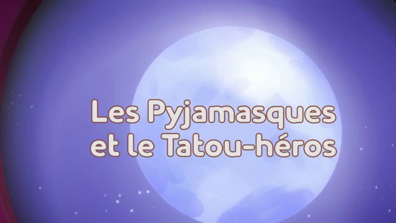 Pyjamasques — Les Pyjamasques et le Tatou-héros