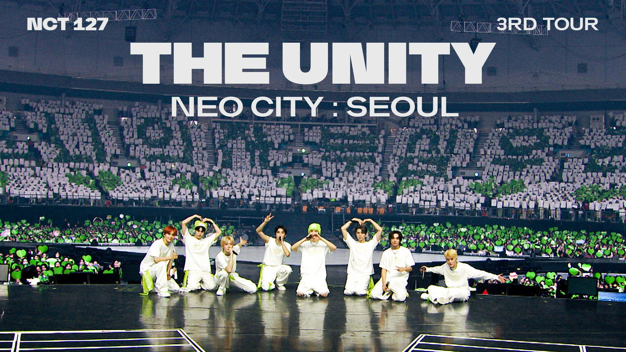 NCT 127 | 3rd Tour | NEO CITY: Seoul - The Unity
