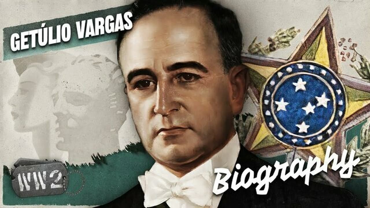 World War Two - Season 0 Episode 212 : Will Brazil Fight the Nazis? - Getúlio Vargas