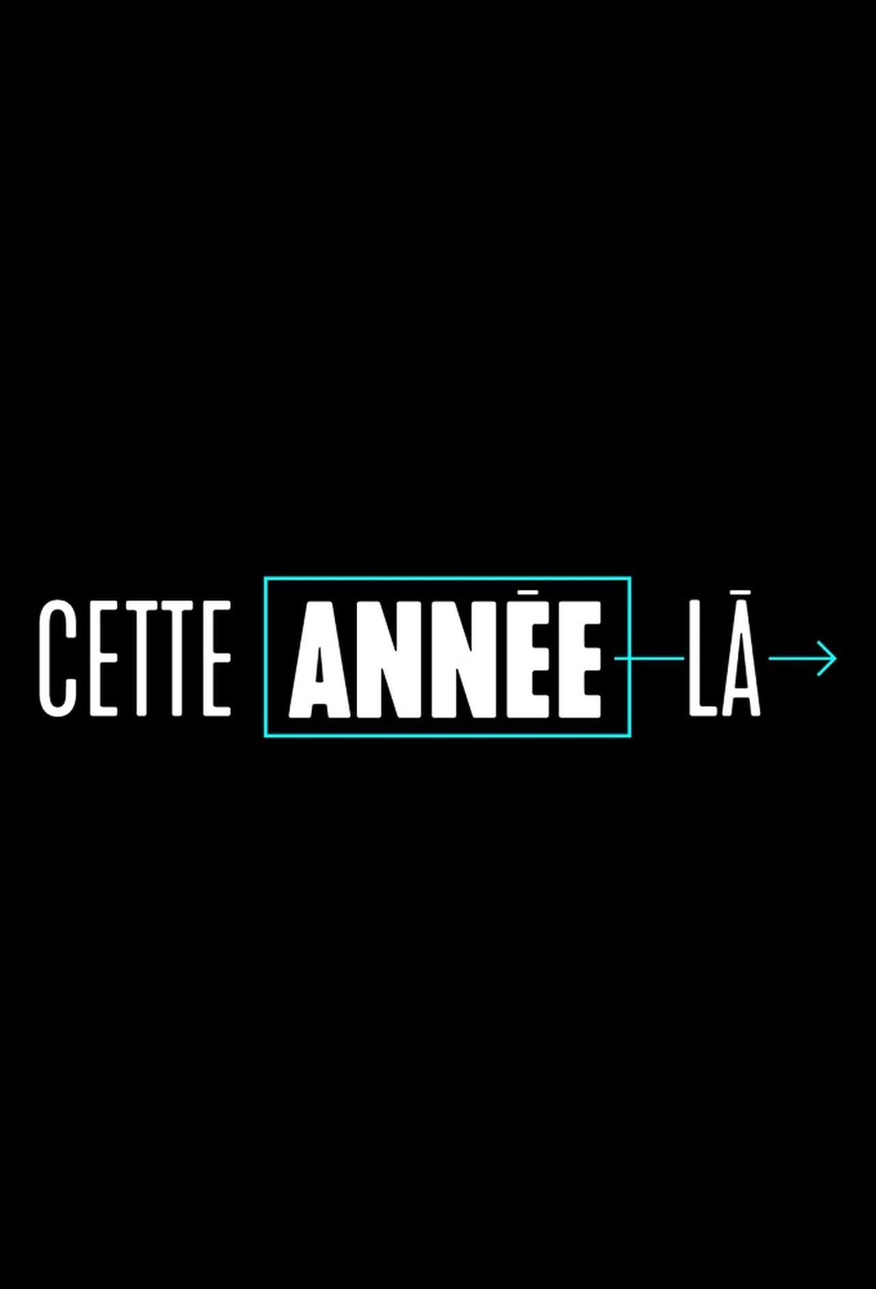 Cette Année-là (2018)