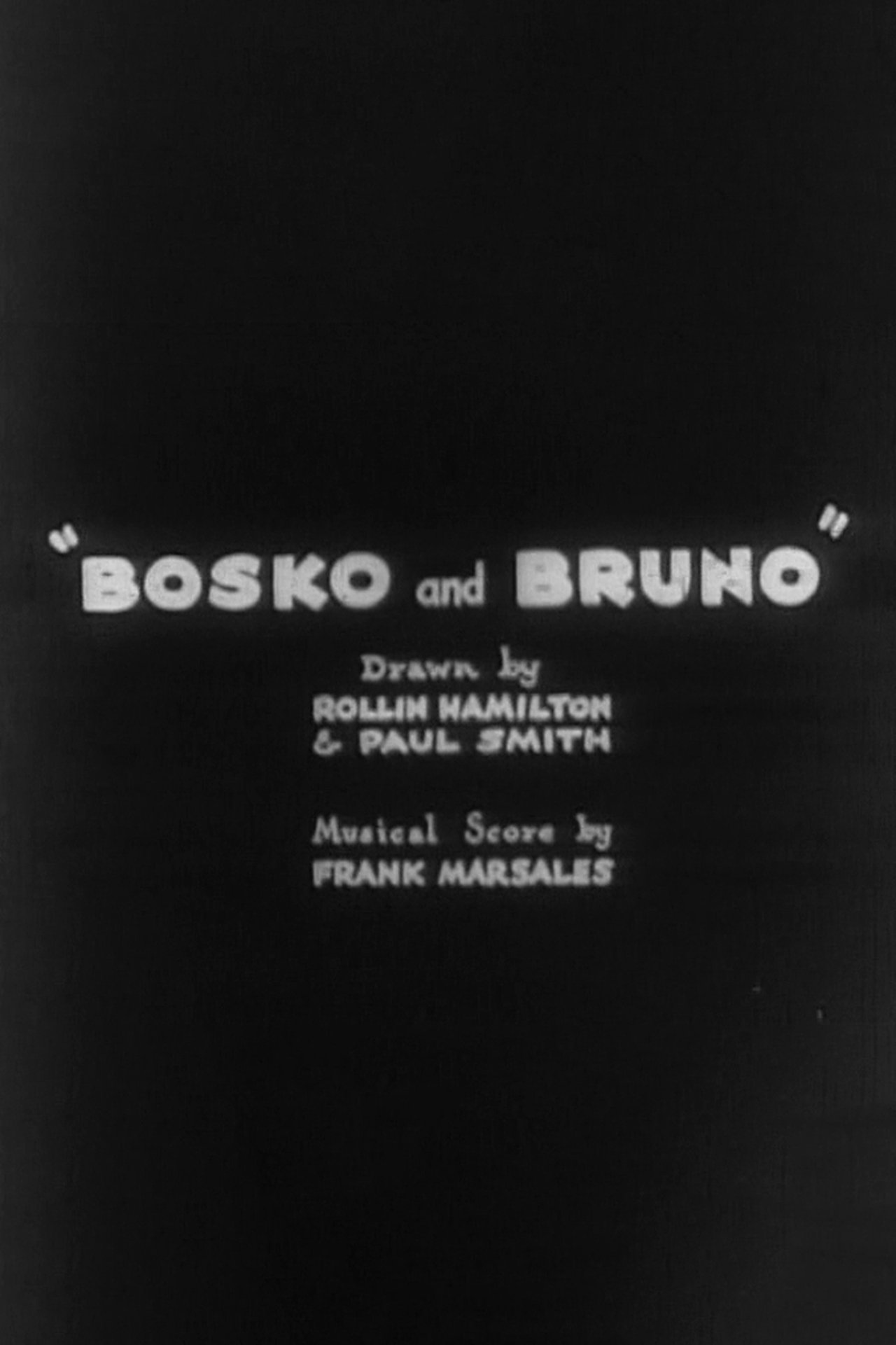 Bosko and Bruno
