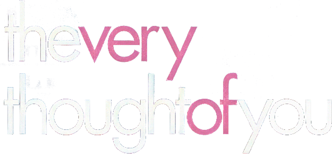 The Very Thought of You