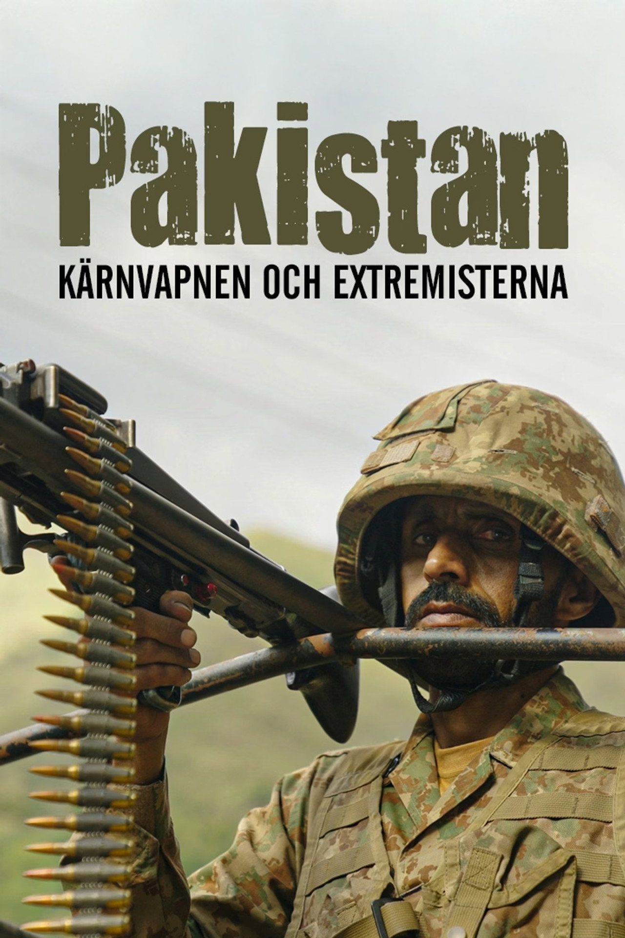 Pakistan, kärnvapnen och extremisterna filmaffisch