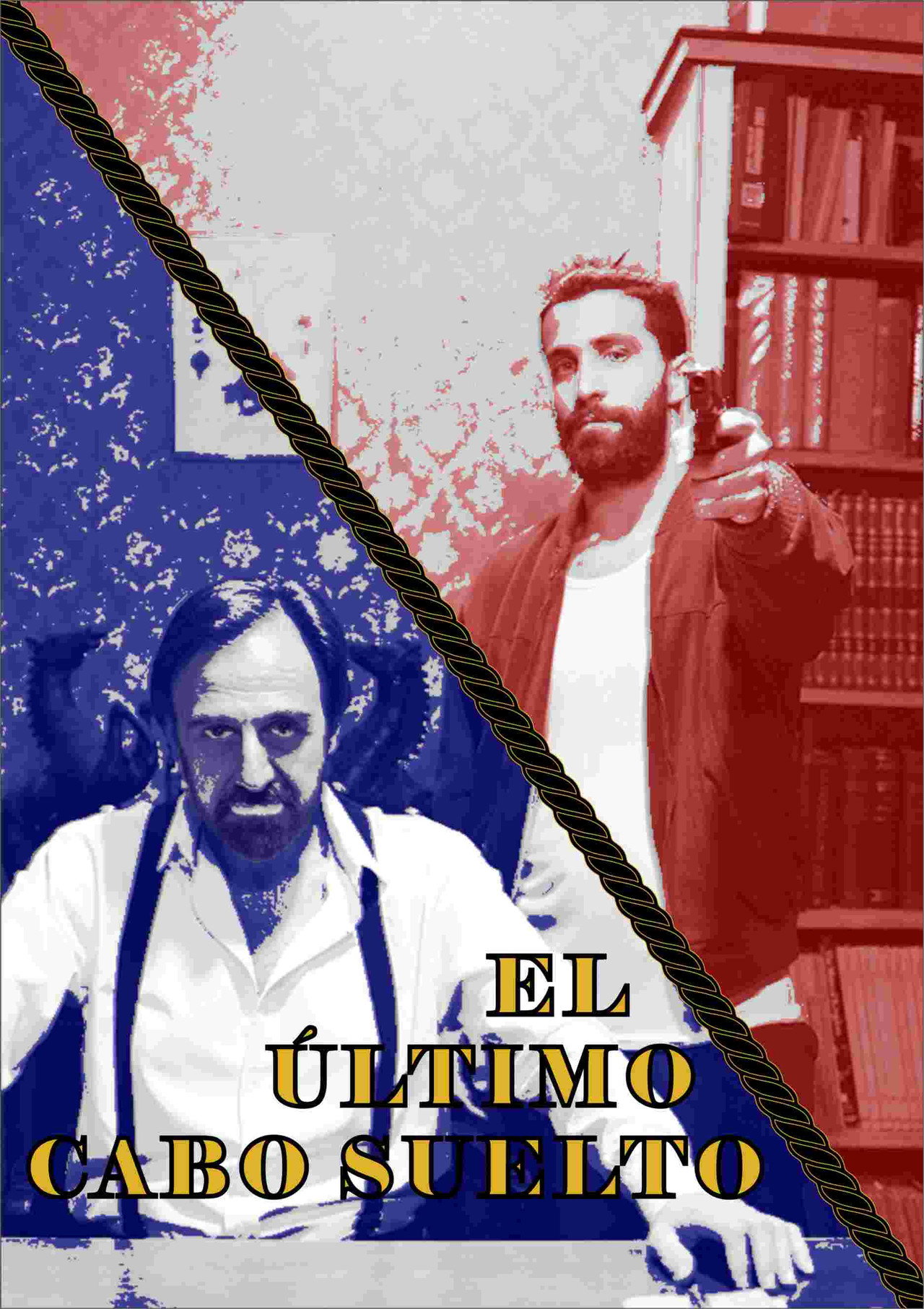 El Último Cabo Suelto filmaffisch