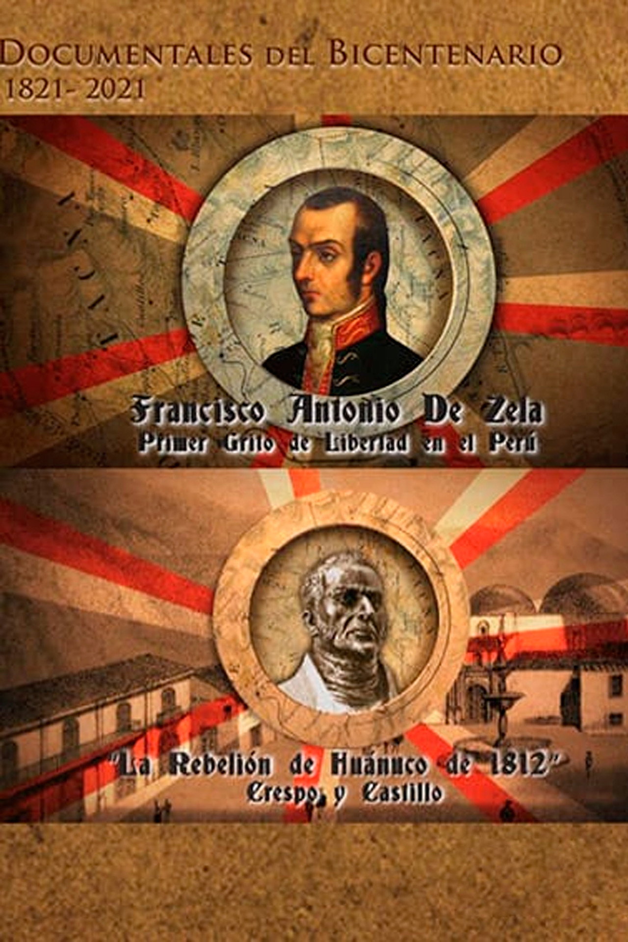 Francisco Antonio de Zela. Primer grito de Libertad en el Perú