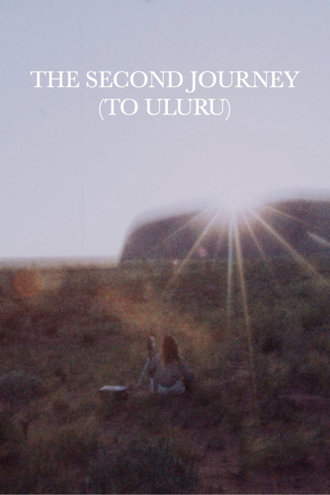 The Second Journey (To Uluru)