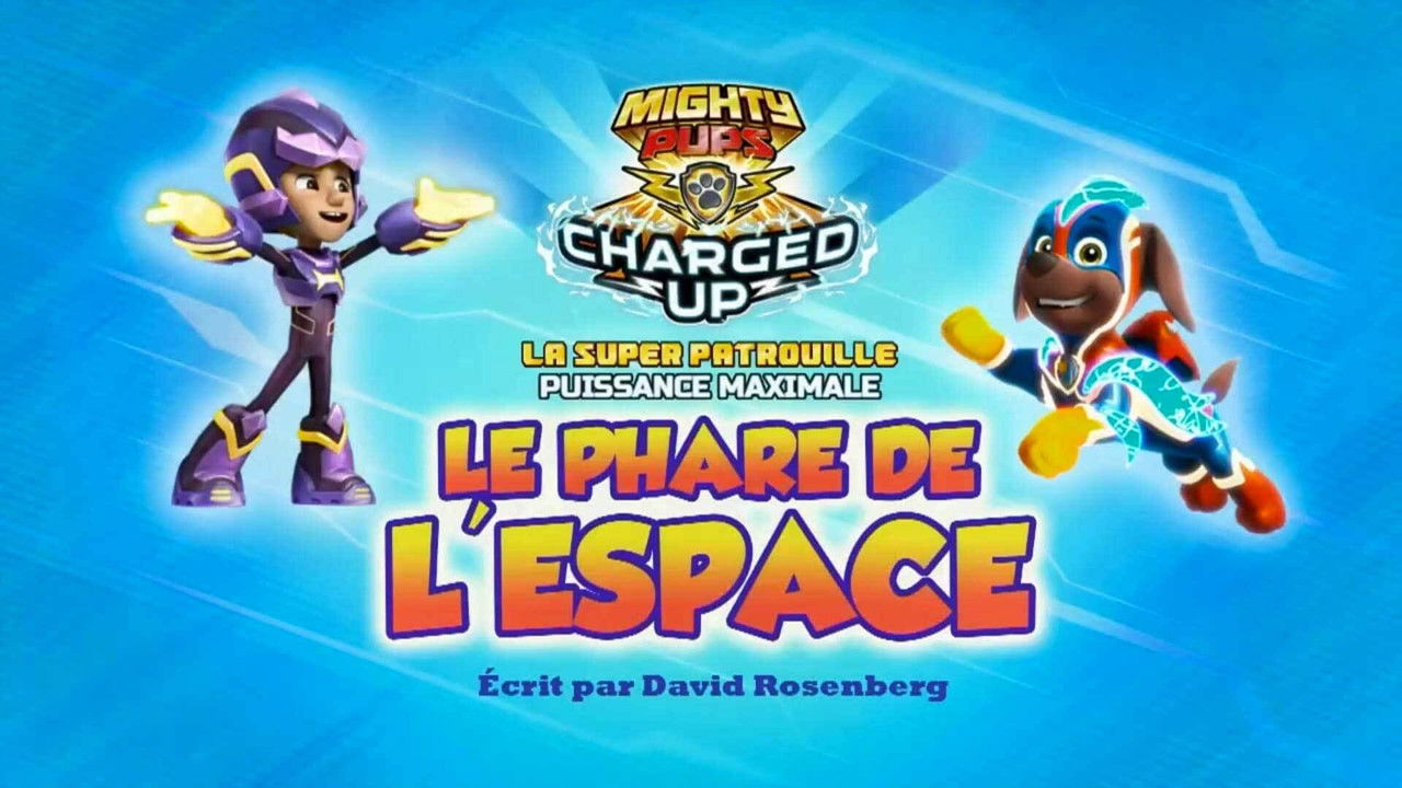 Super Patrouille : Le Phare de l'espace