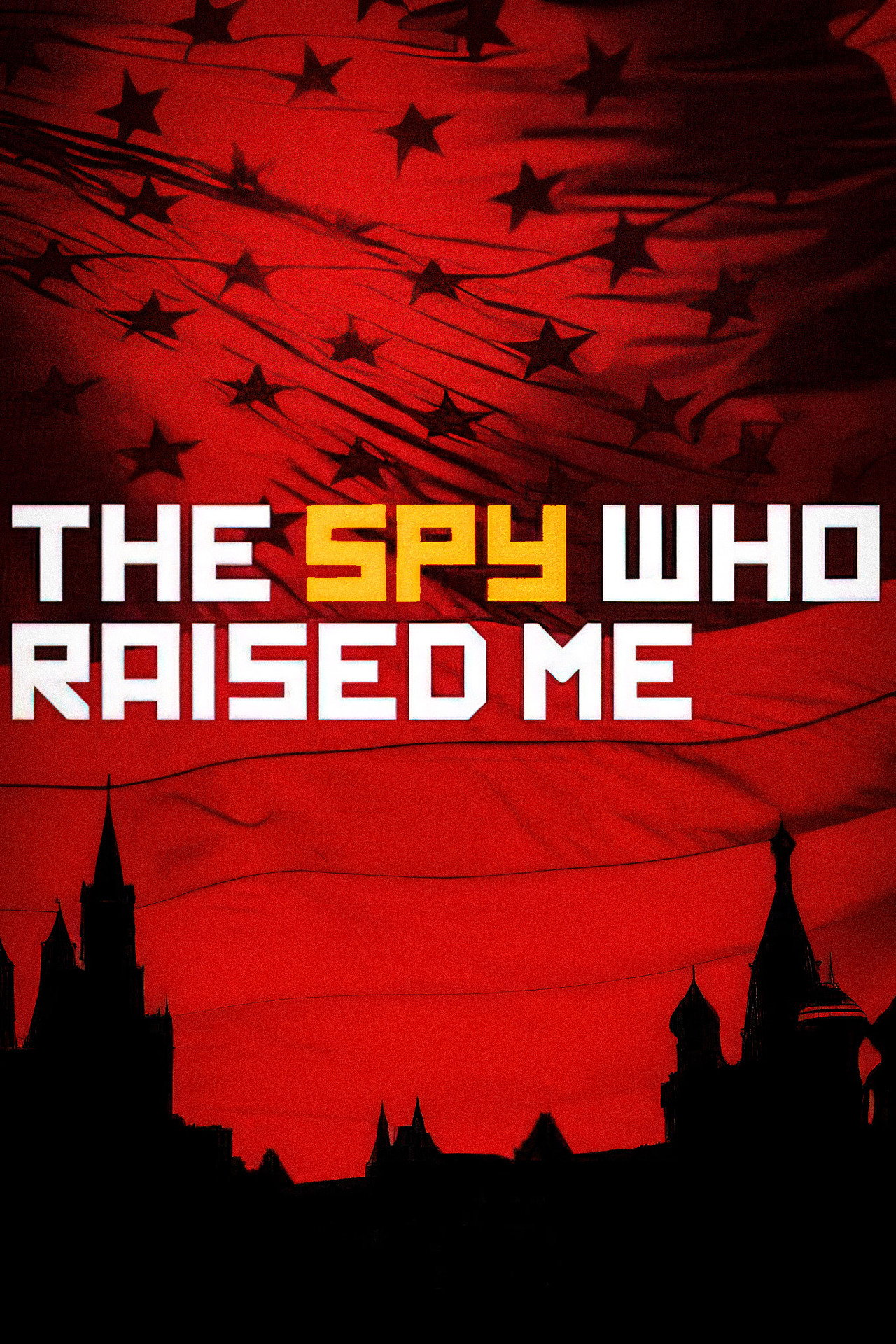 The Spy Who Raised Me filmaffisch