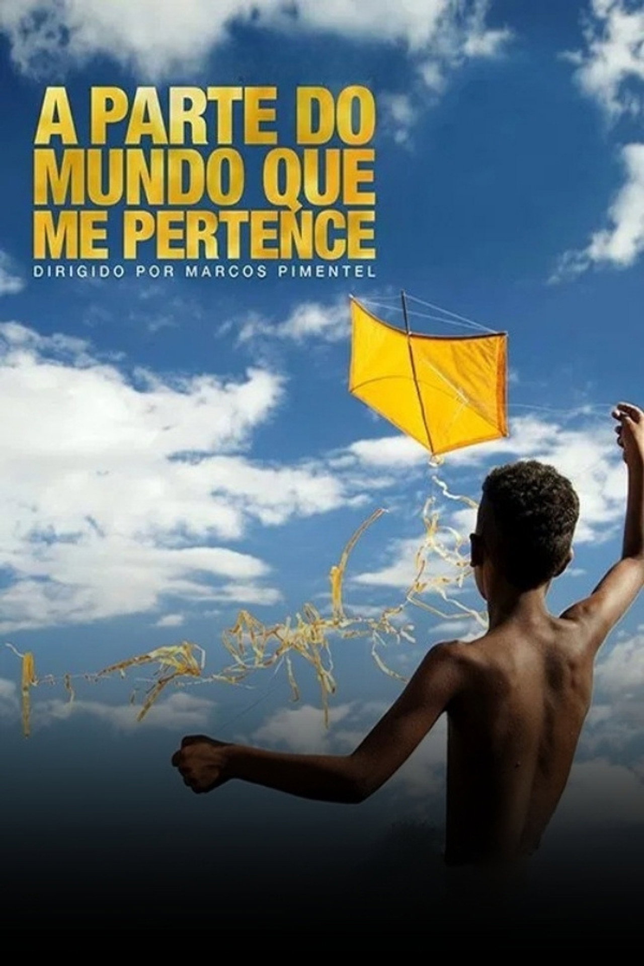 A Parte do Mundo Que Me Pertence filmaffisch