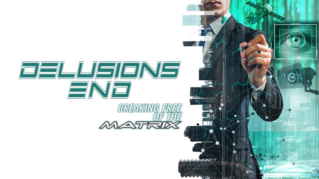 Delusions End: Breaking Free of the Matrix background