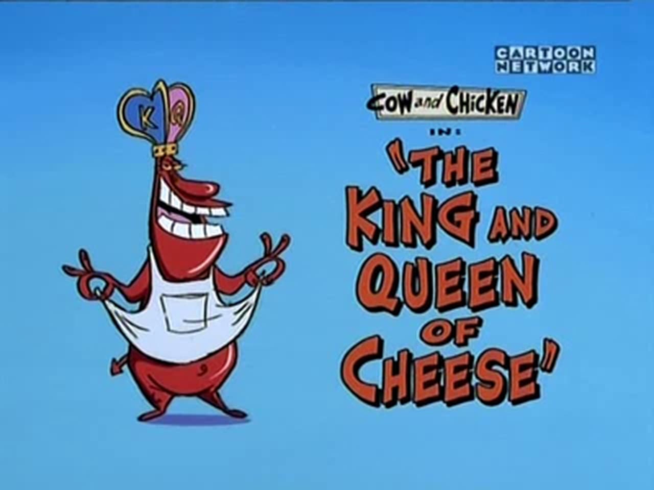 Cow and Chicken - Season 1 Episode 26 : The King and Queen of Cheese