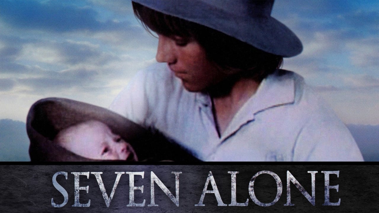 Seven Alone (1974)