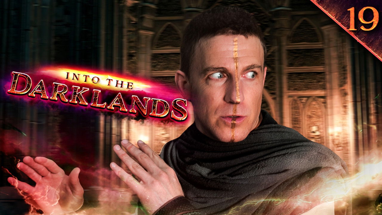 Into the Darklands — Épisode 19
