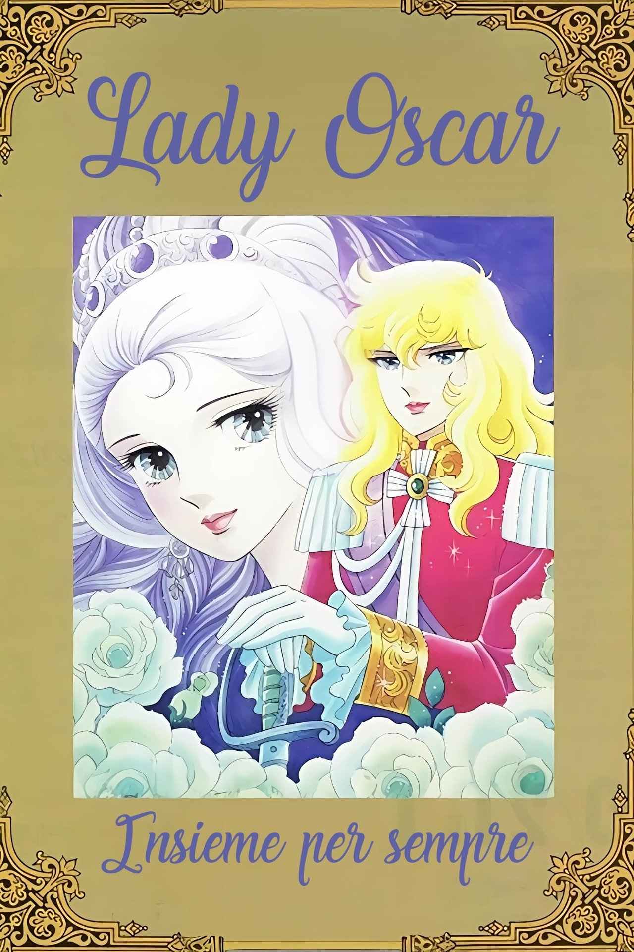 The Rose of Versailles: I'll Love You As Long As I Live