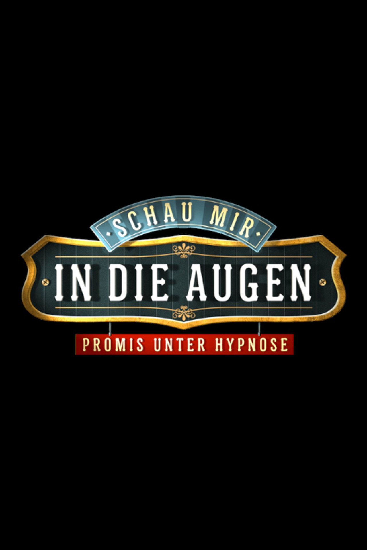 Schau mir in die Augen - Promis unter Hypnose filmaffisch
