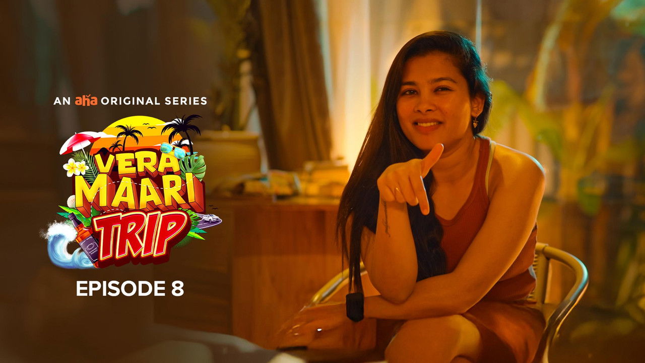 Vera Maari Trip — Épisode 8