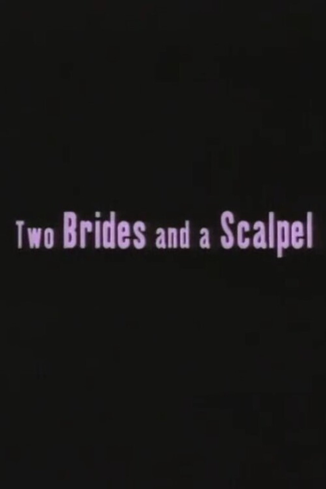 مشاهدة فيلم Two Brides and a Scalpel: Diary of a Lesbian Marriage مترجم بدون اعلانات - بوستر