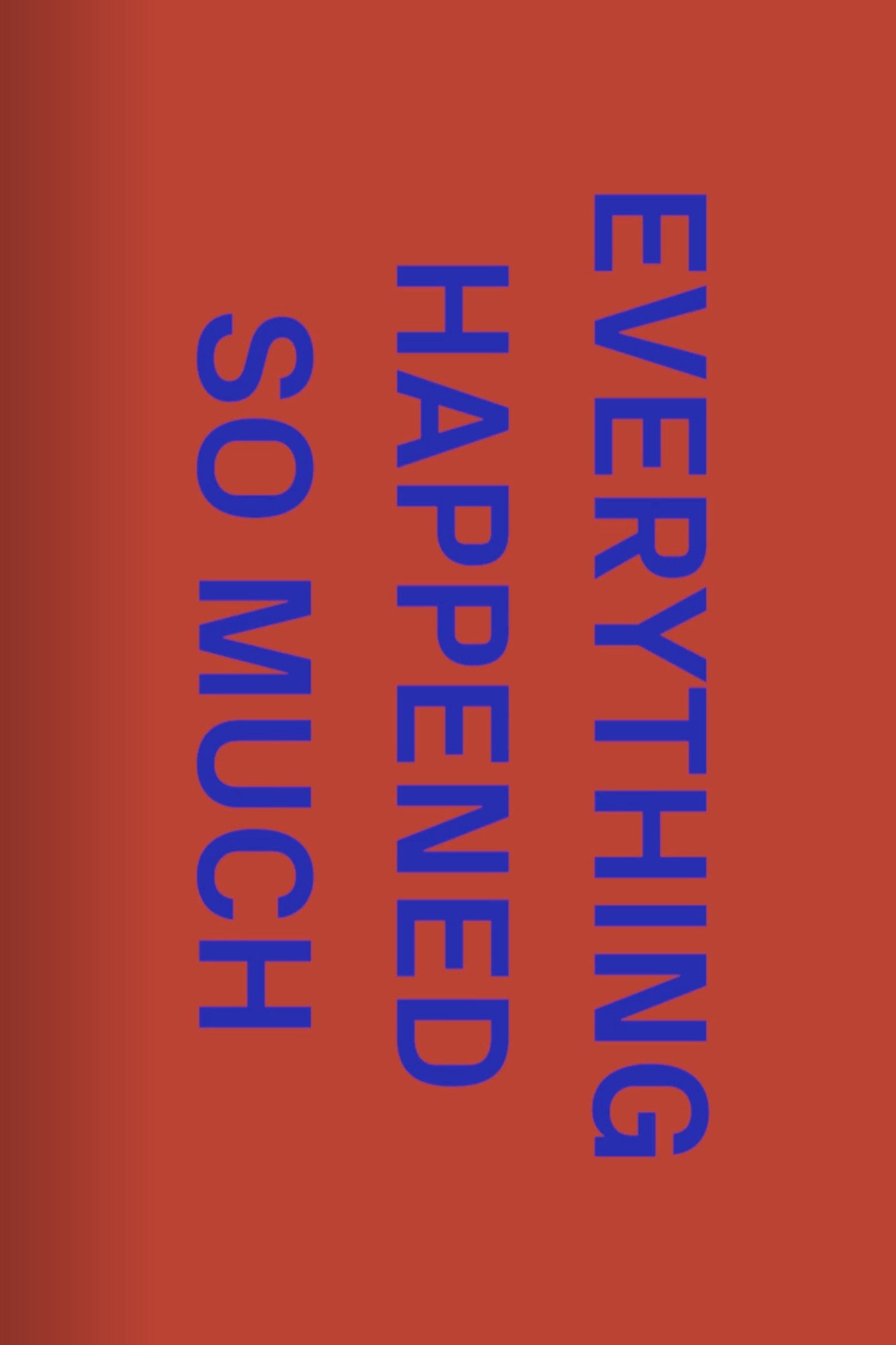 The One Minutes: Everything Happened So Much filmaffisch