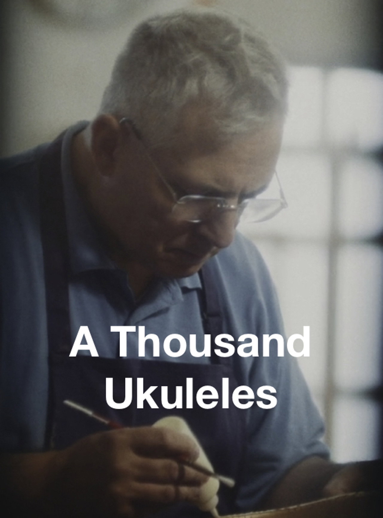 A Thousand Ukuleles filmaffisch