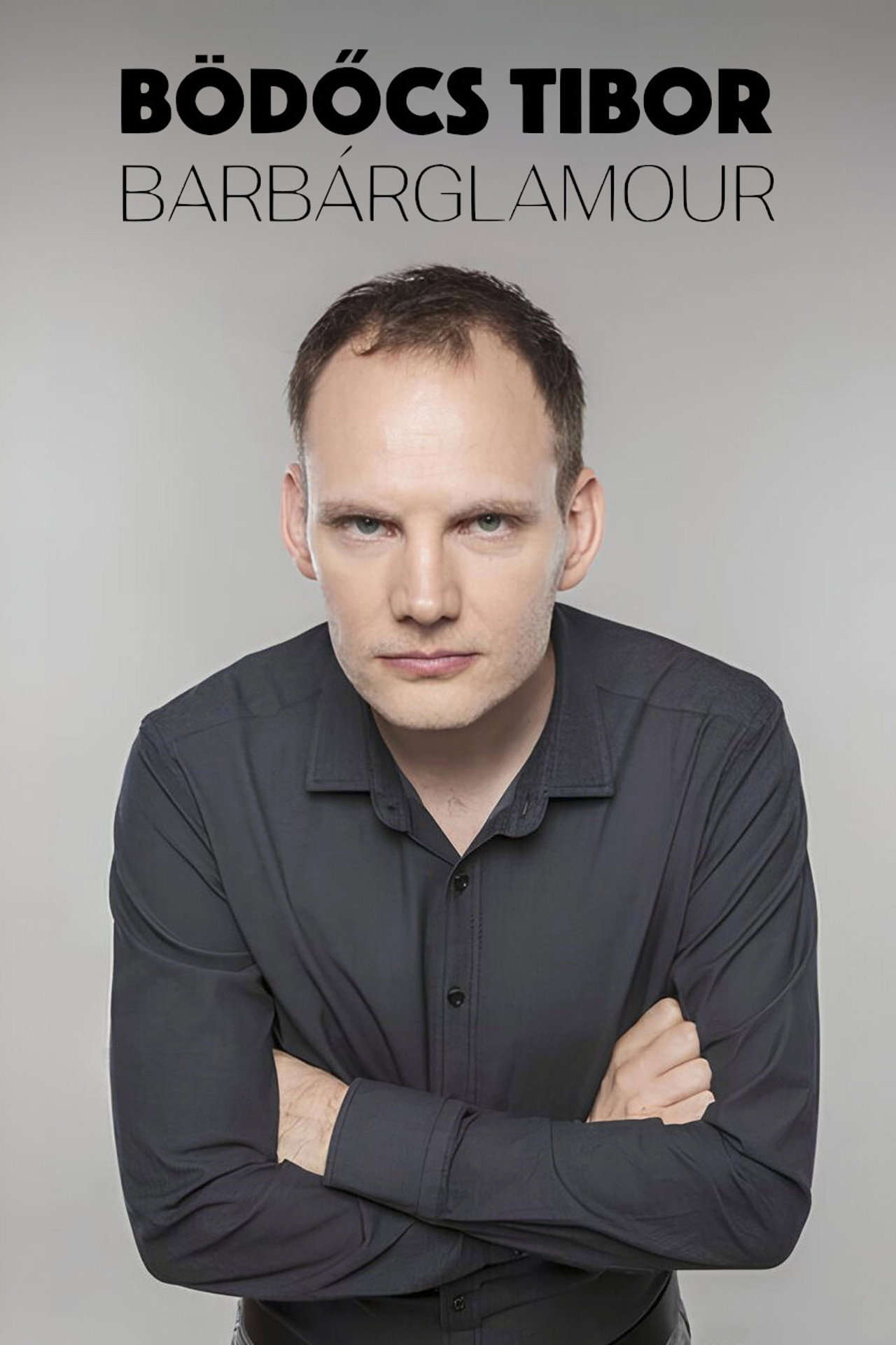 Bödőcs Tibor: Barbárglamour filmaffisch
