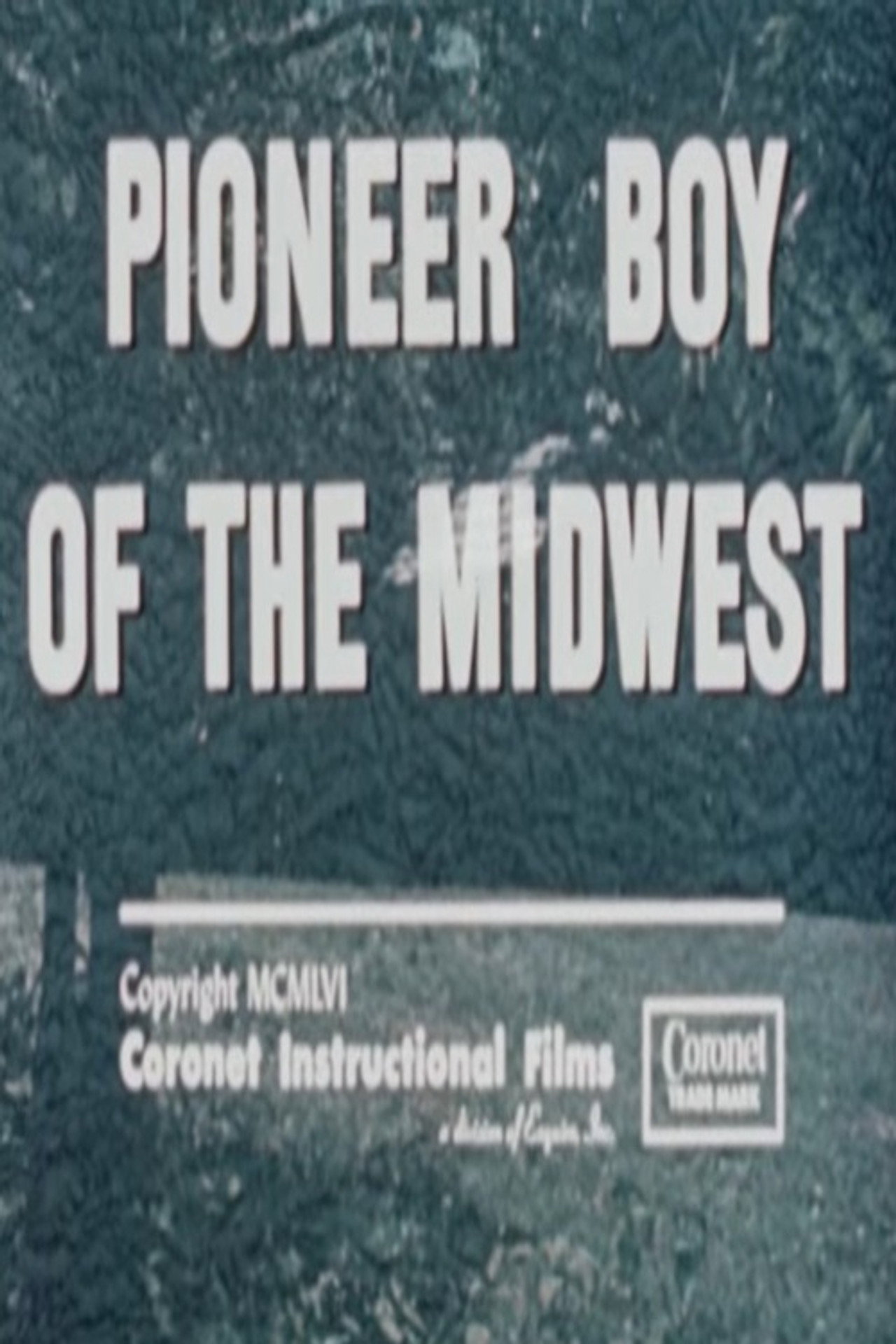 Pioneer Boy of the Midwest poster