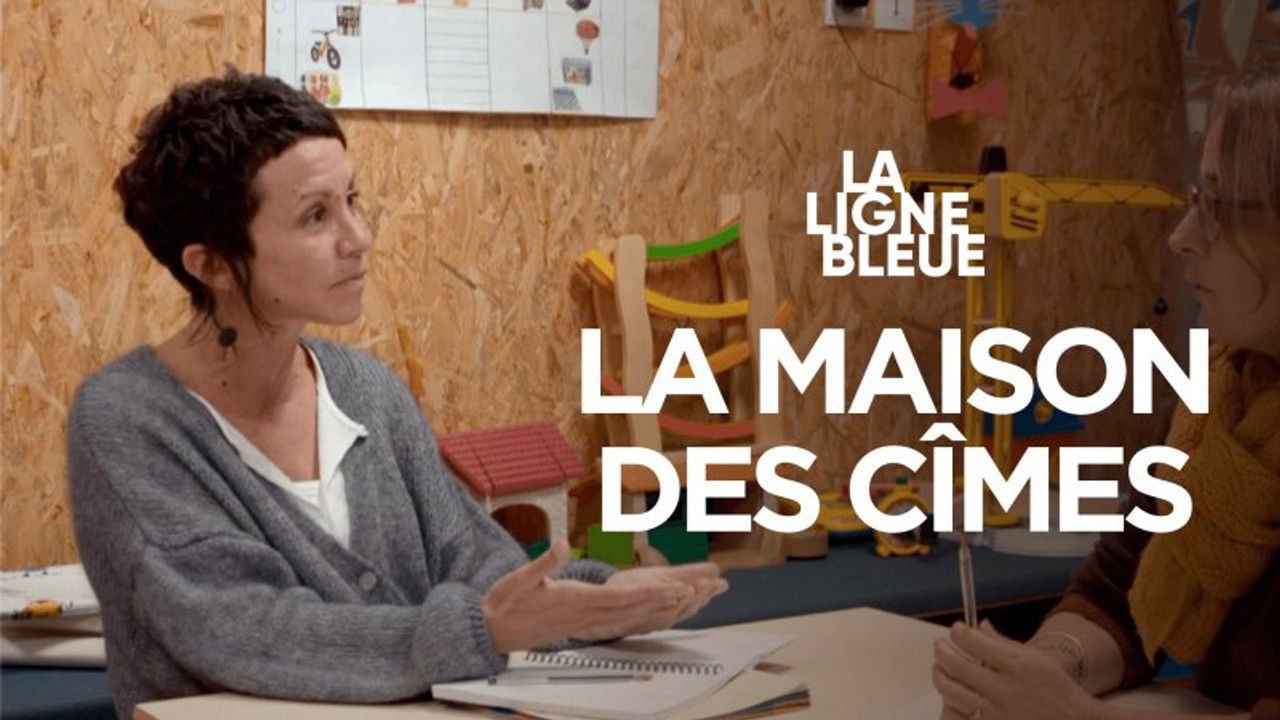La Ligne Bleue — La maison des cimes