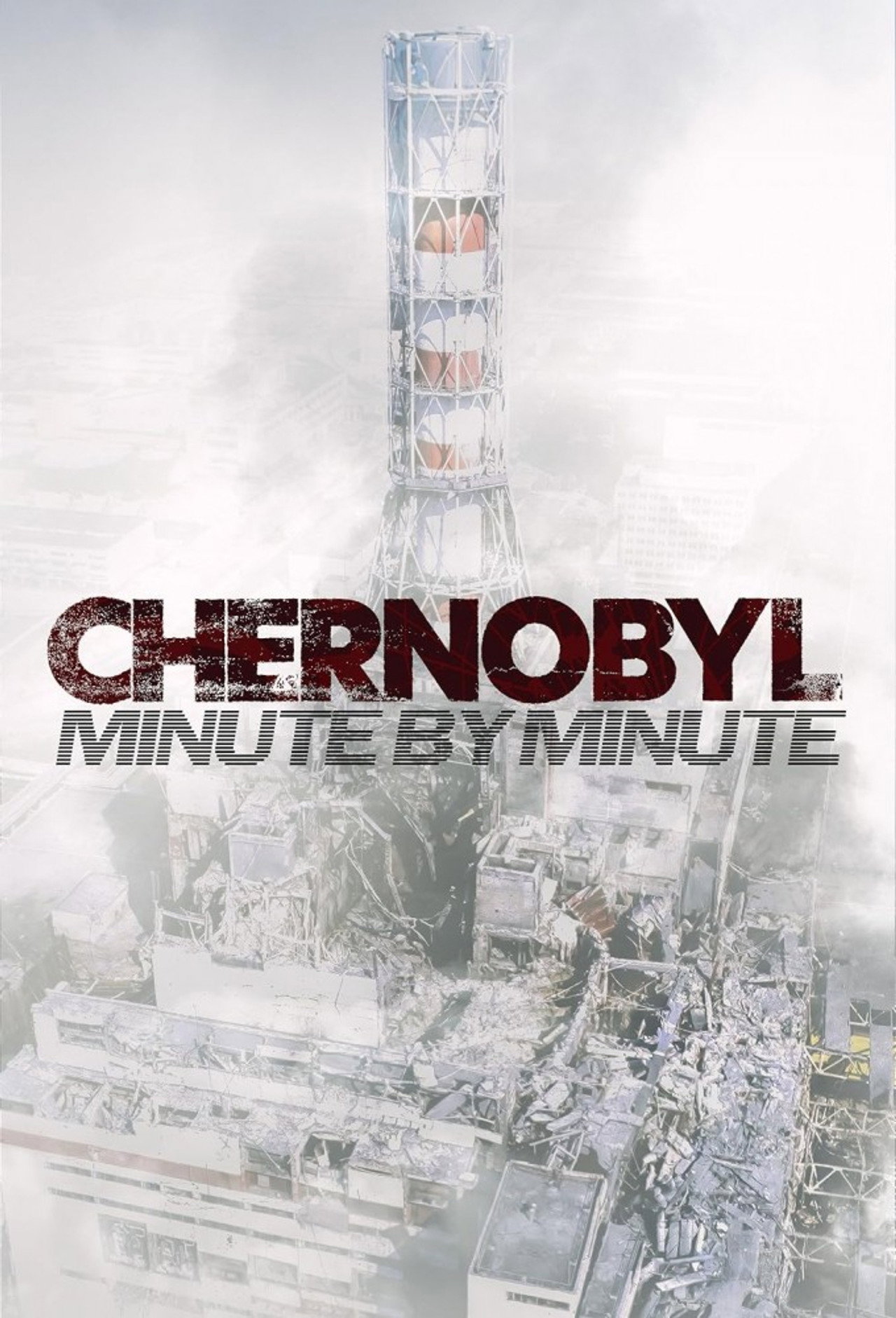 Chernobyl: Minute by Minute filmaffisch