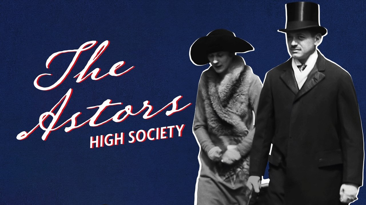 The Astors: High Society