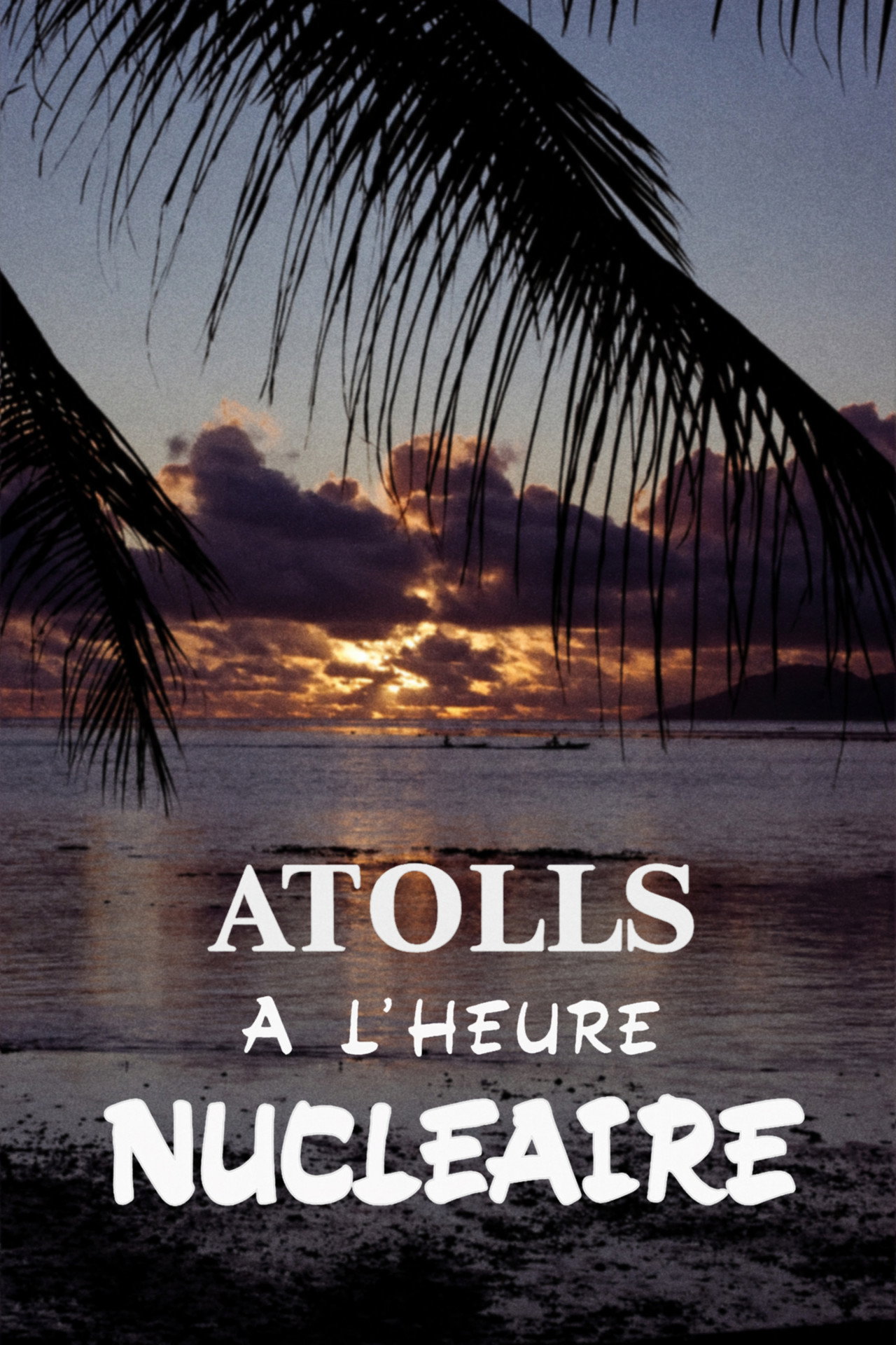Atolls at the Nuclear Hour