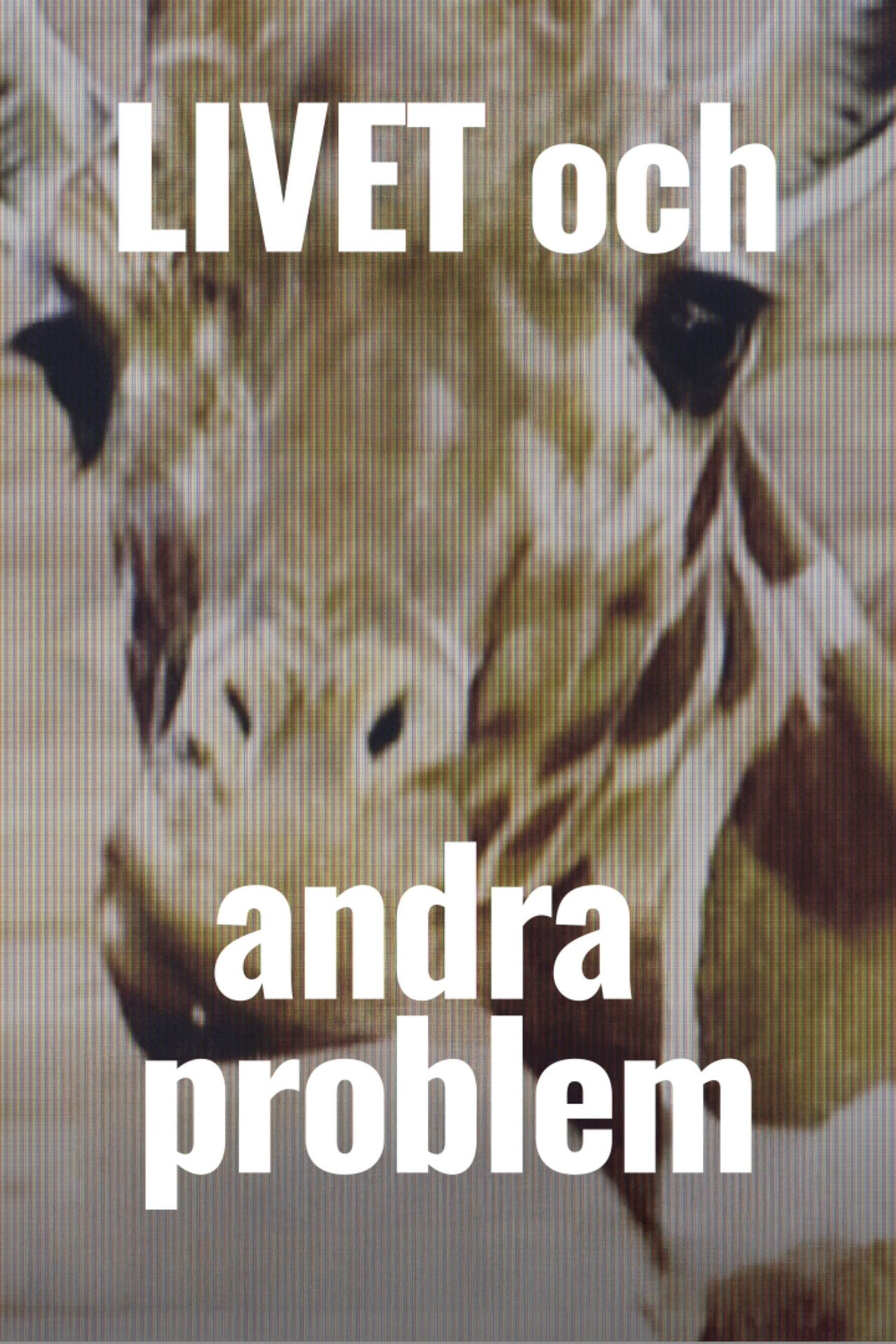 Livet och andra problem filmaffisch
