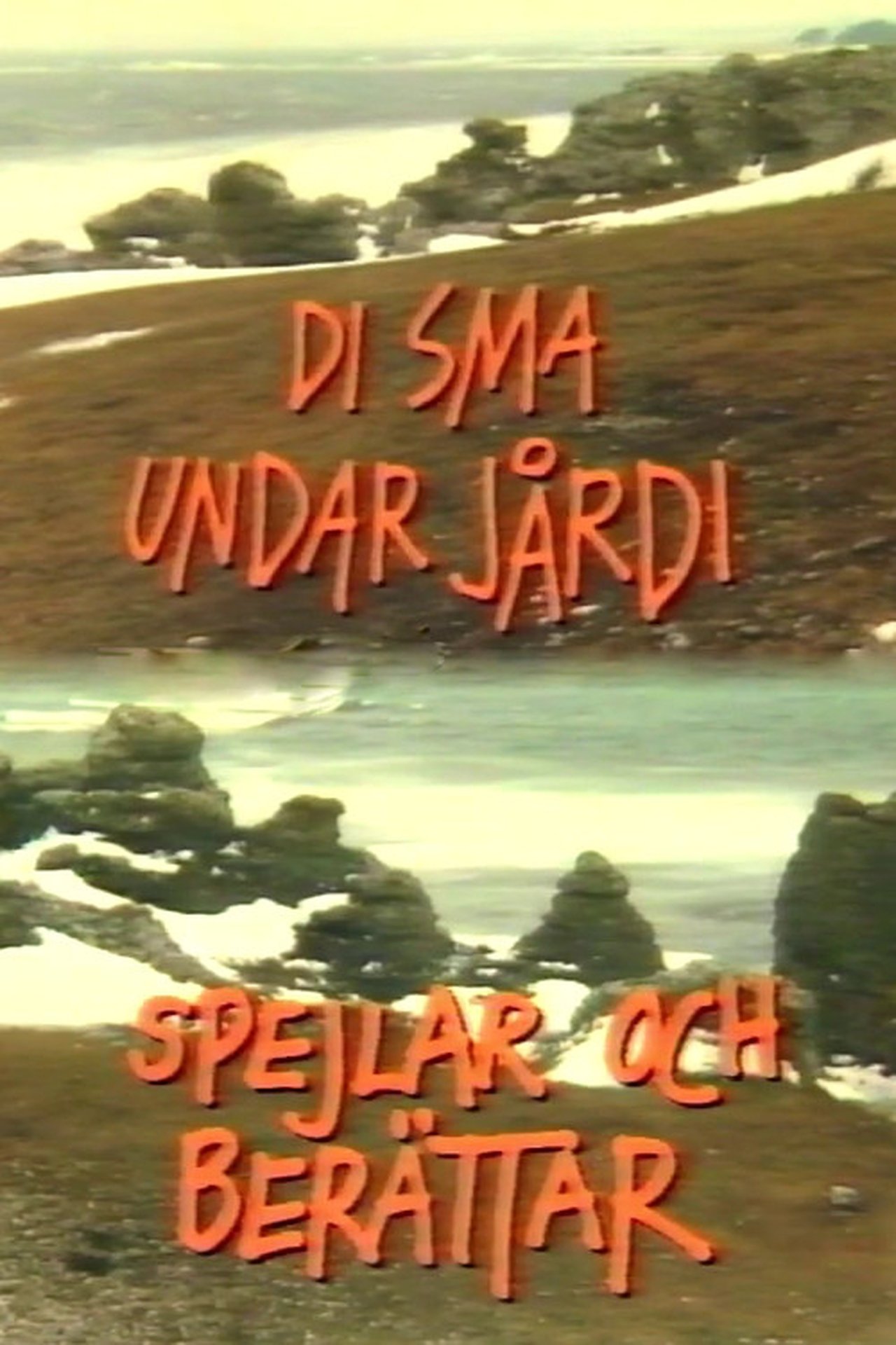 Di sma undar jårdi spejlar och berättar 1986