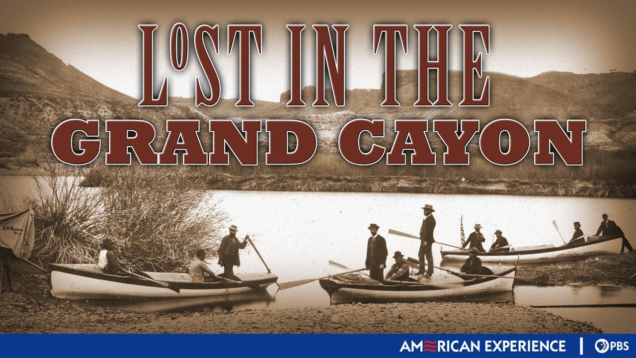 American Experience - Season 11 Episode 7 : Lost in the Grand Canyon