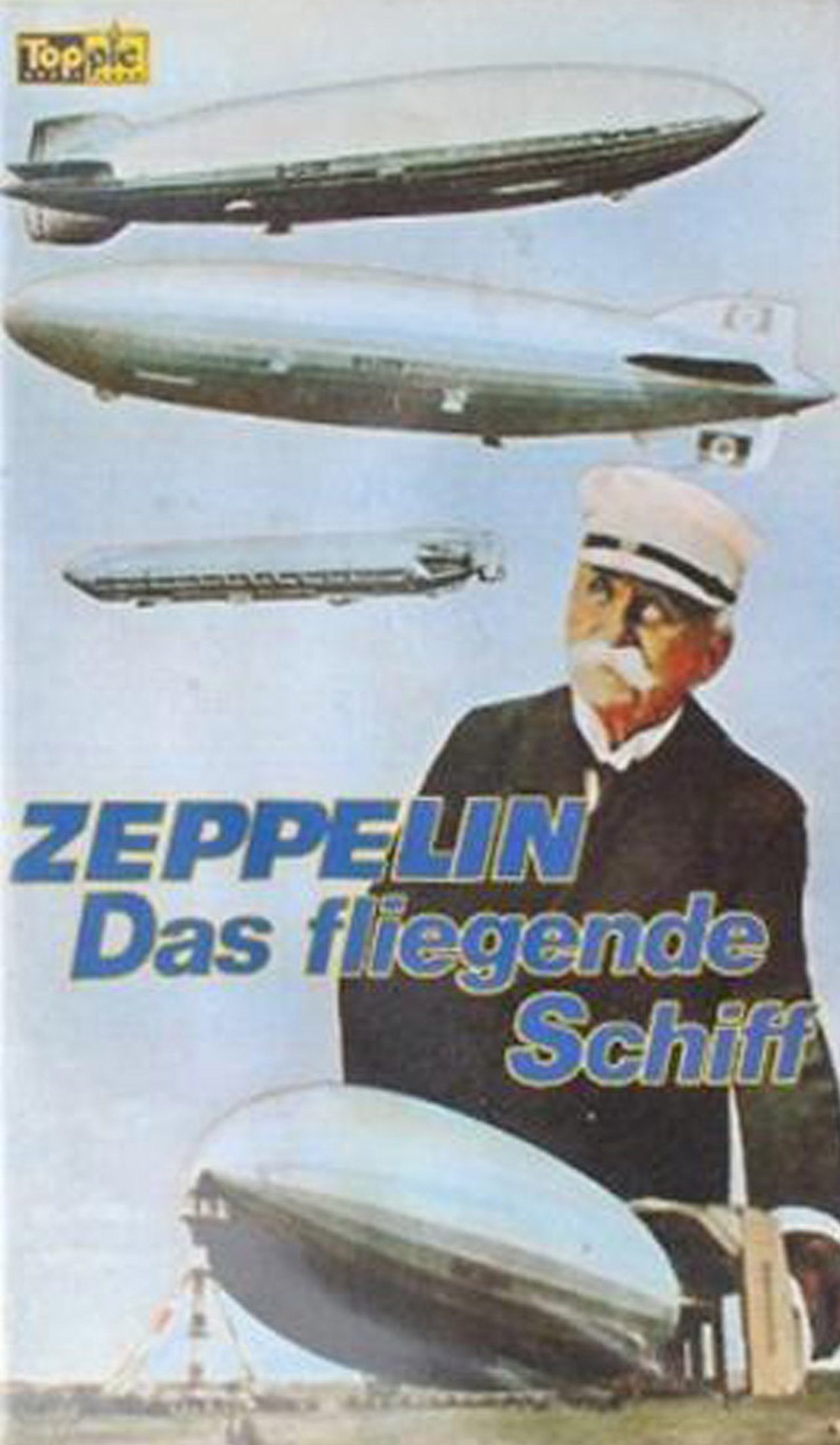 Zeppelin - Das fliegende Schiff Zeppelin - Das fliegende Schiff