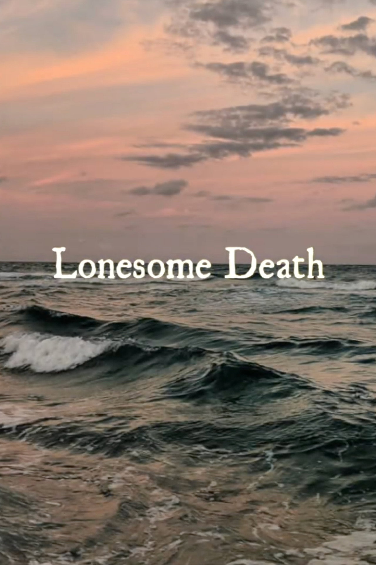 Lonesome Death filmaffisch