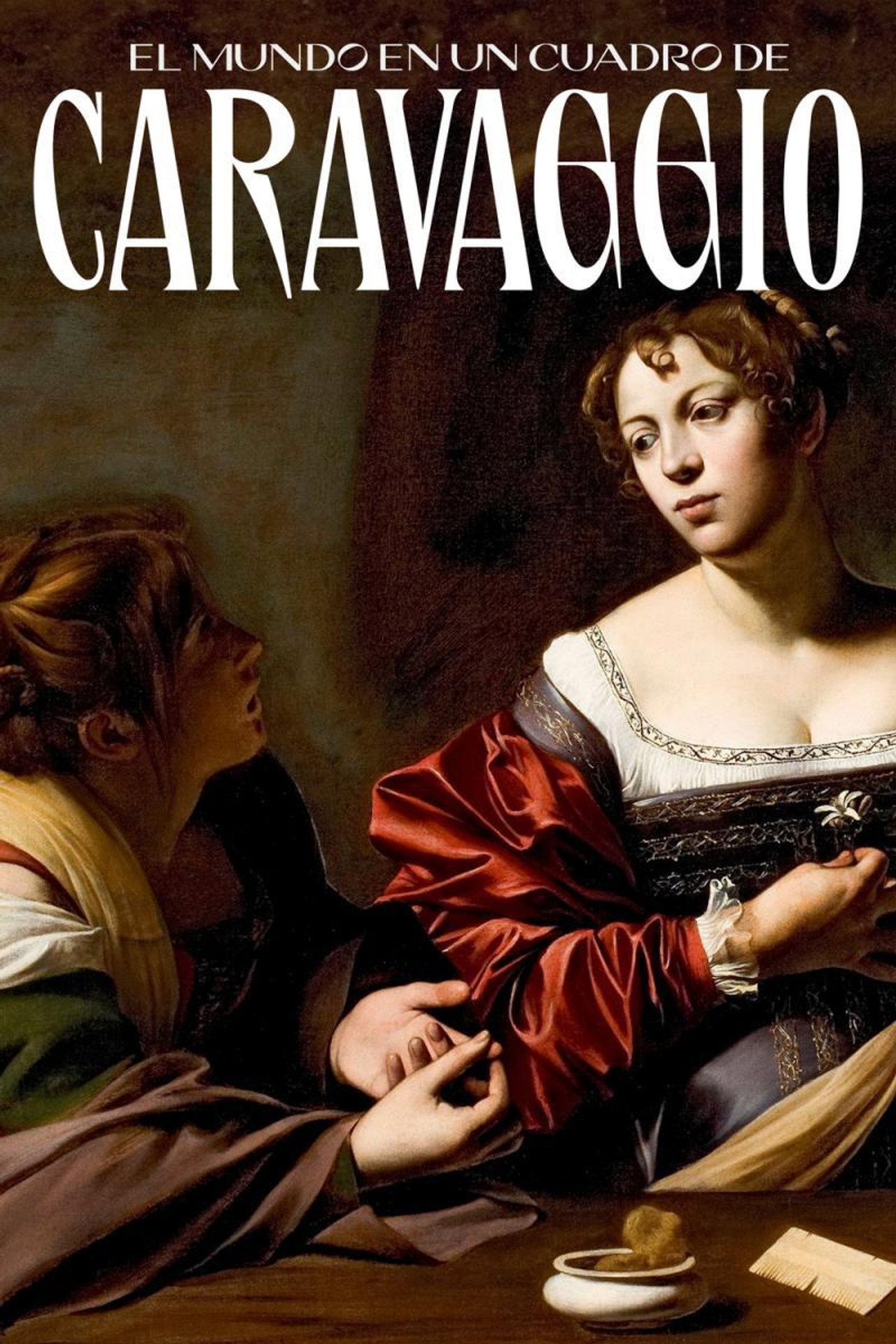 The World in a Painting - Caravaggio's Comb