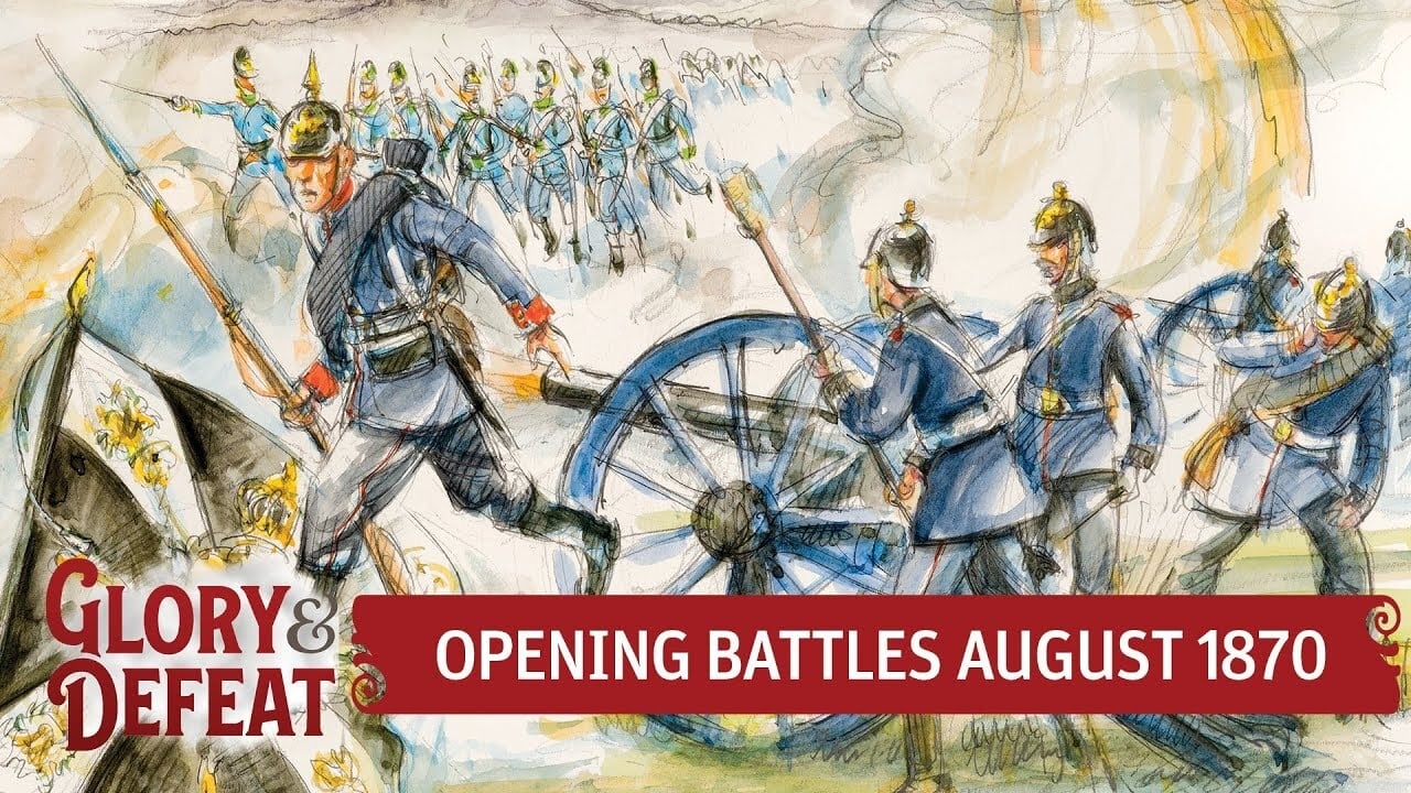 Realtimehistory - Season 2021 Episode 8 : Opening Battles of the Franco-Prussian War: Saarbrücken, Wissembourg, Wörth I GLORY & DEFEAT Week 4