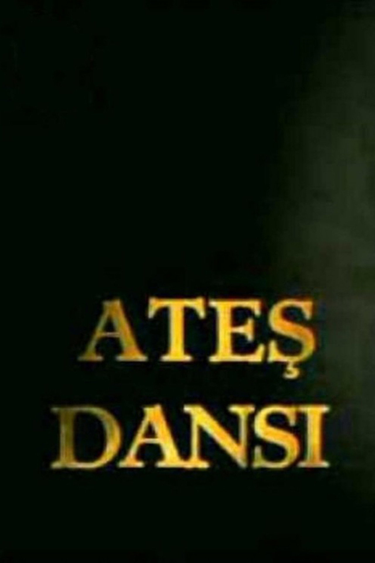 Ateş Dansı affisch