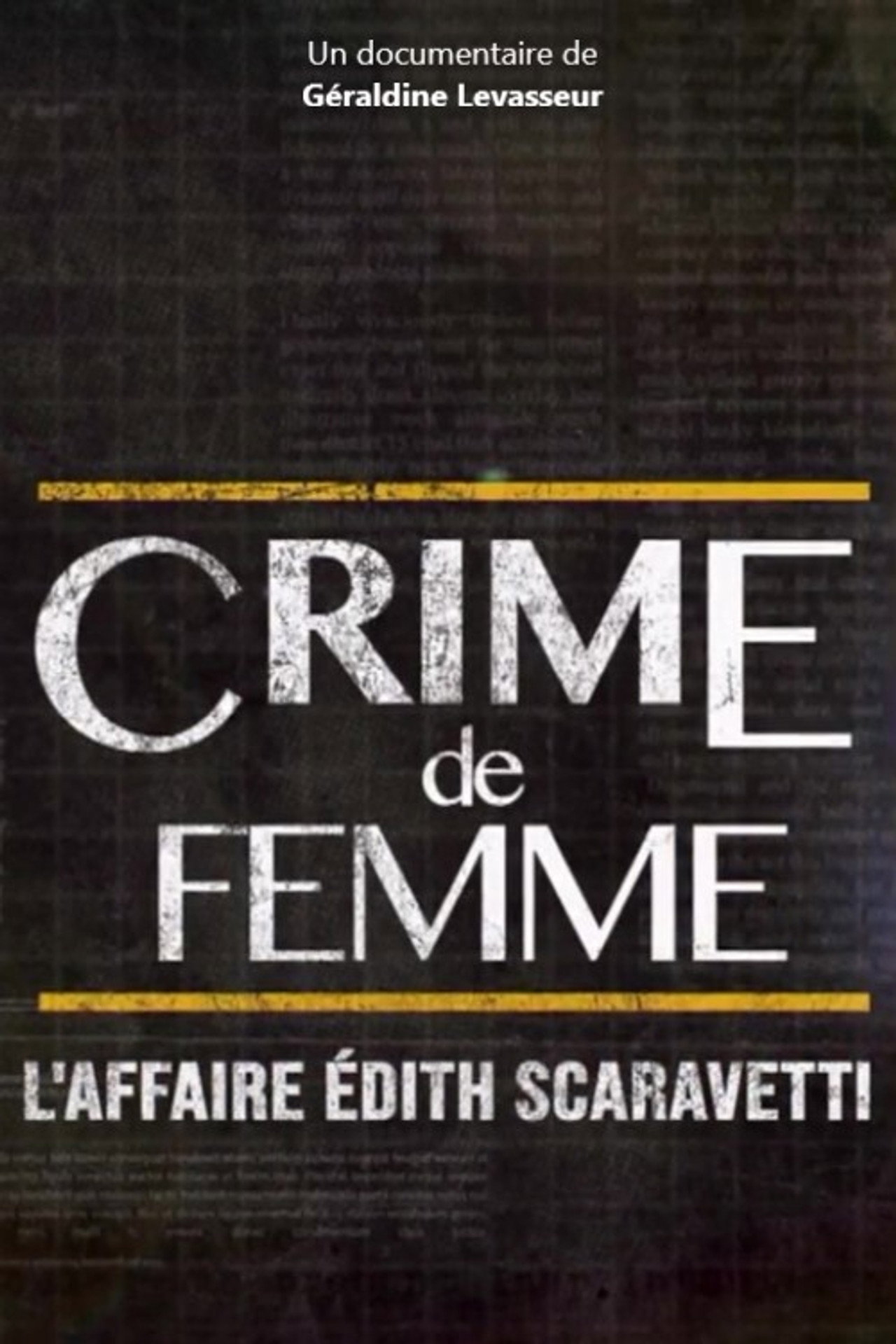 Crime de femme : l'affaire Edith Scaravetti filmaffisch