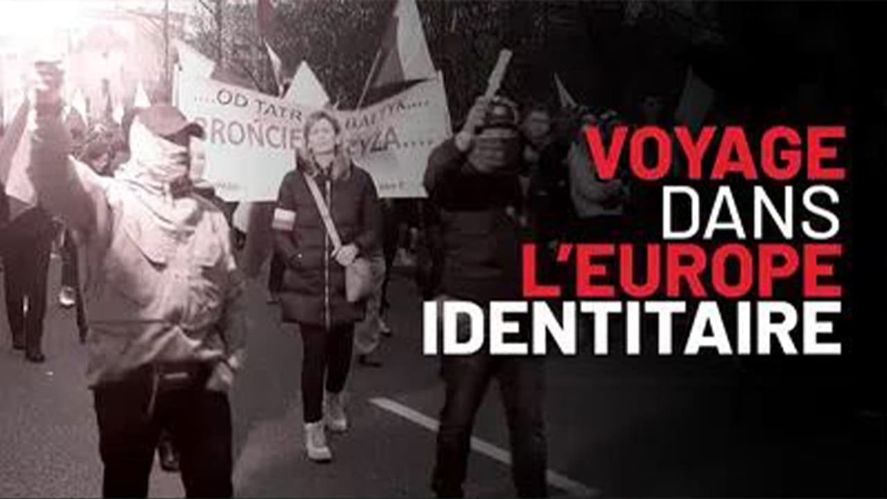 Martin Weill - Voyages dans l'Europe Identitaire