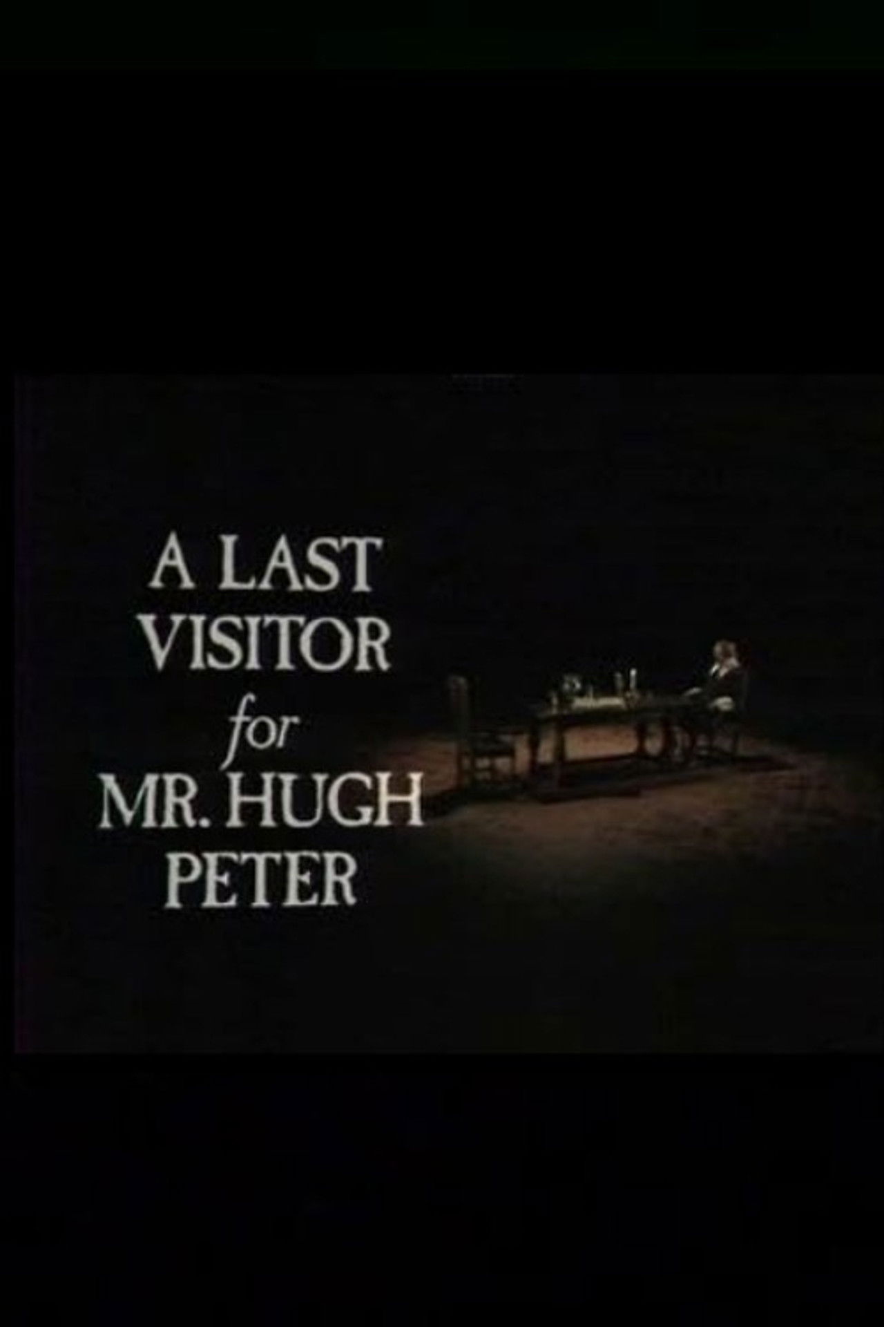 A Last Visitor for Mr. Hugh Peter Backdrop