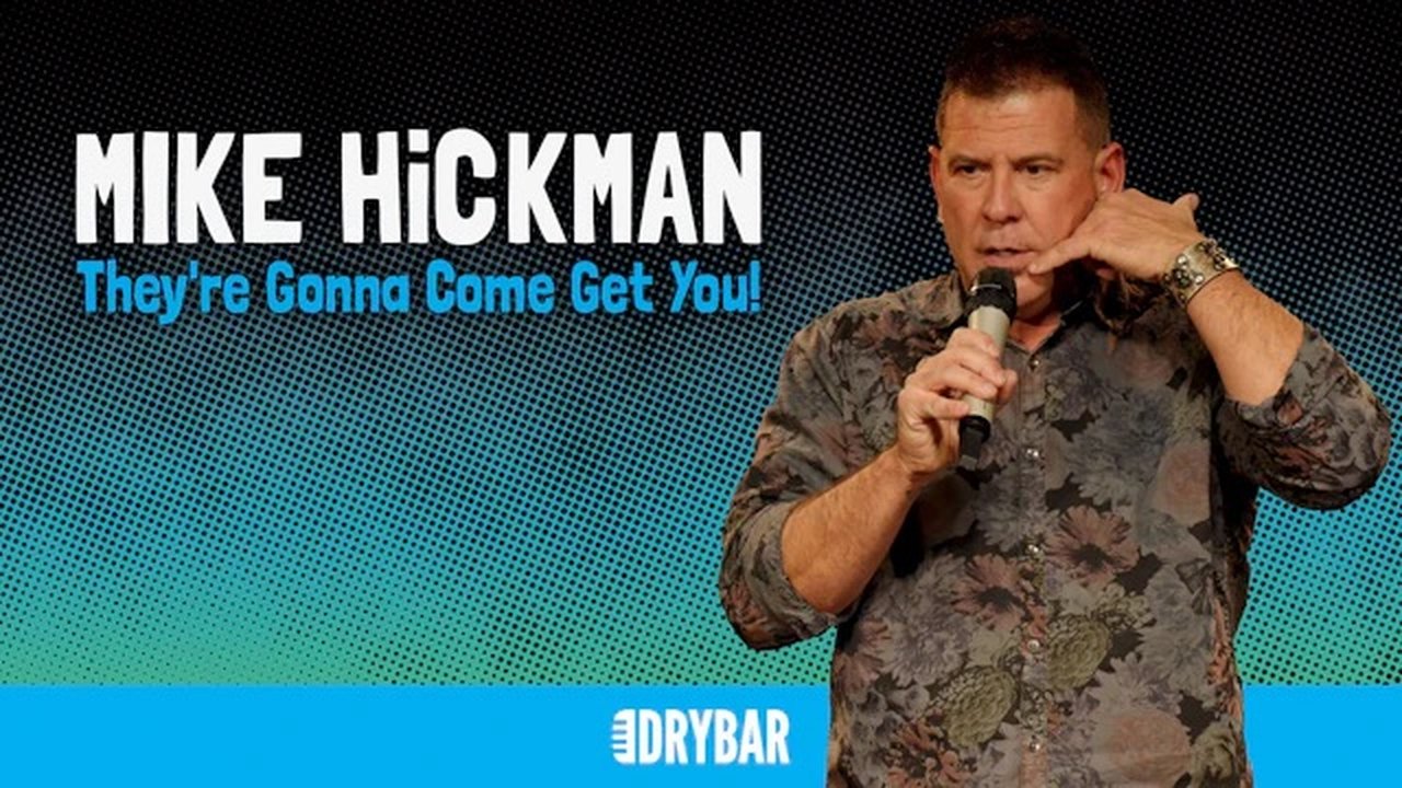 Dry Bar Comedy - Season 7 Episode 39 : Mike Hickman: They're Gonna Come Get You!