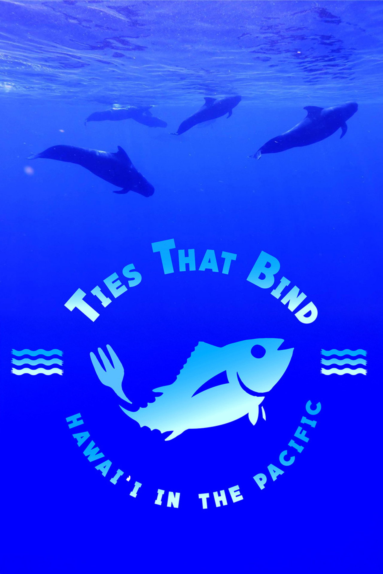 Ties that Bind: Hawai'i in the Pacific