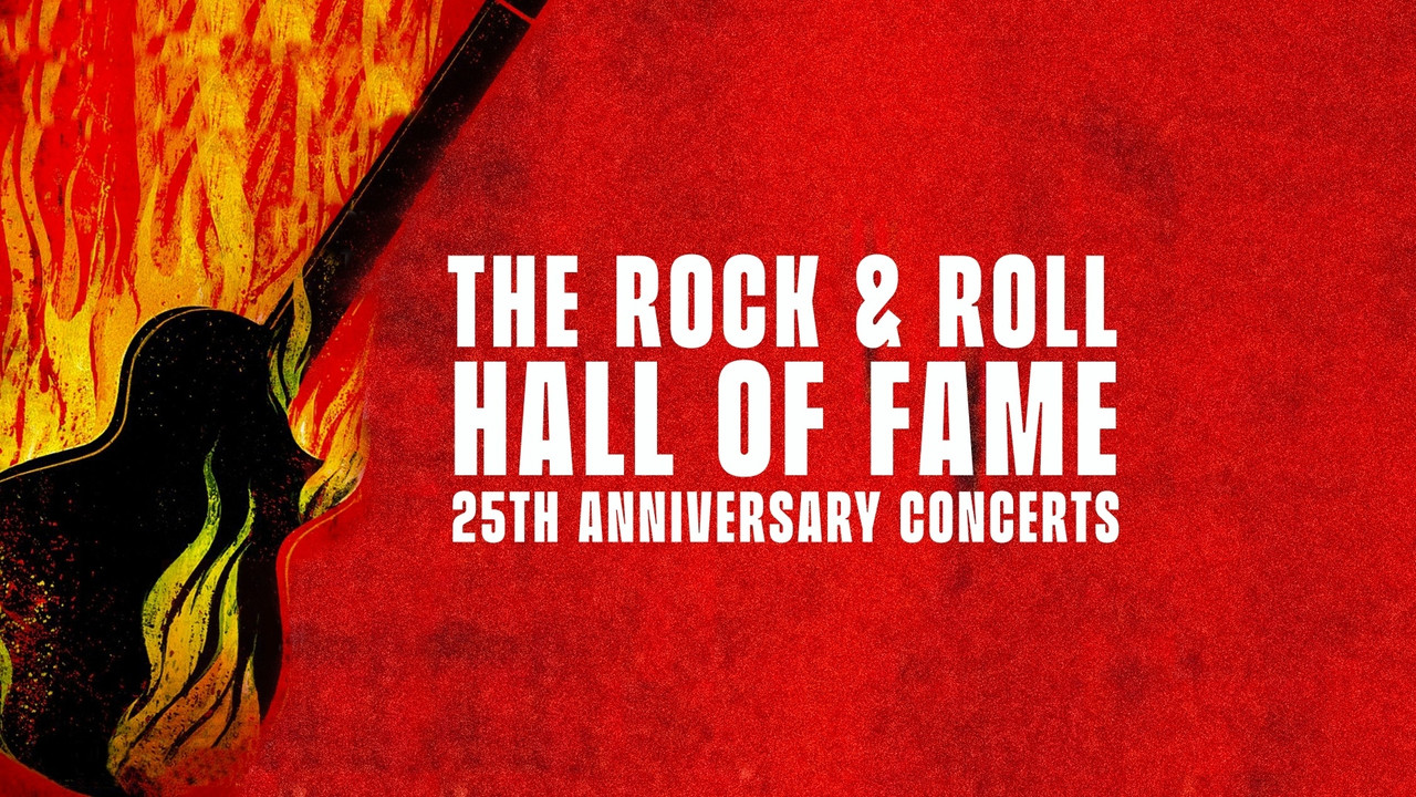 The 25th Anniversary Rock and Roll Hall of Fame Concerts