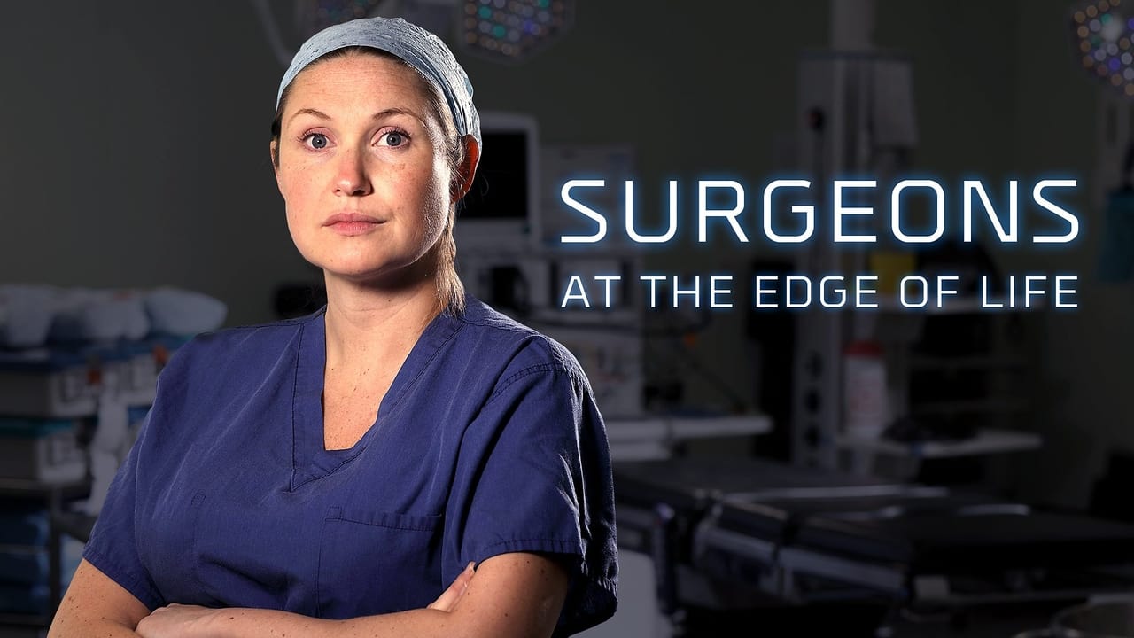 Surgeons: At the Edge of Life - Season 4