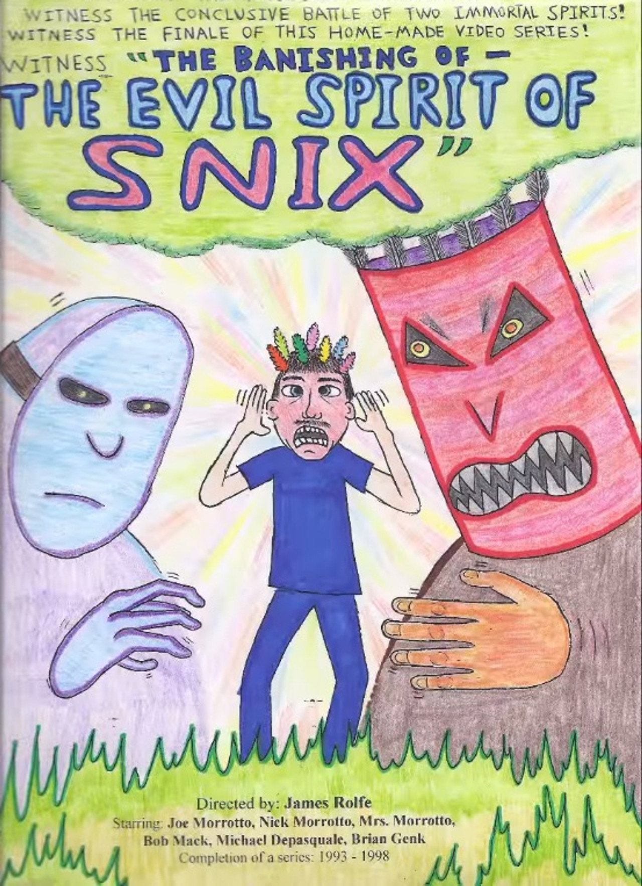 The Banishing of the Evil Spirit of Snix