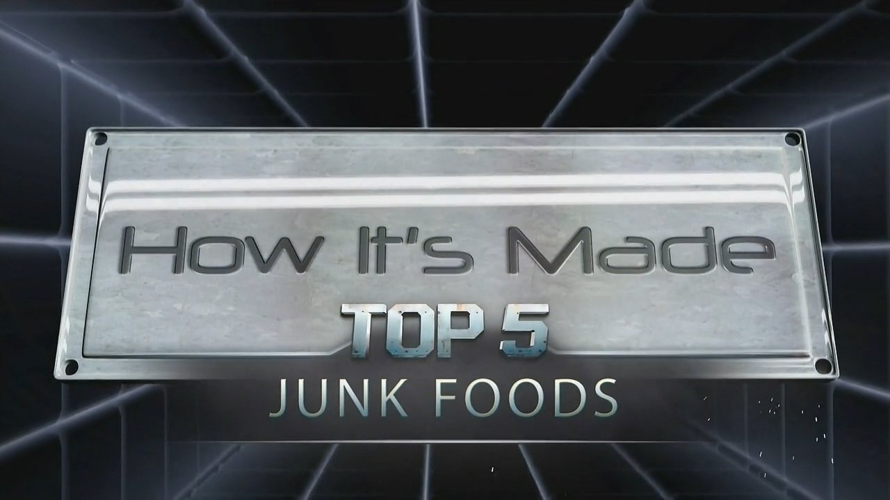 How It's Made - Season 0 Episode 37 : Top 5: Guilty Pleasure Foods