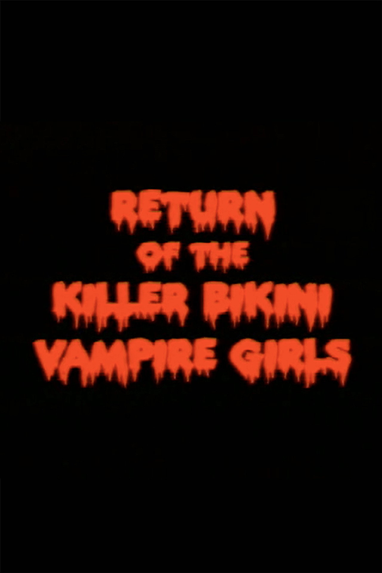Return of the Killer Bikini Vampire Girls filmaffisch