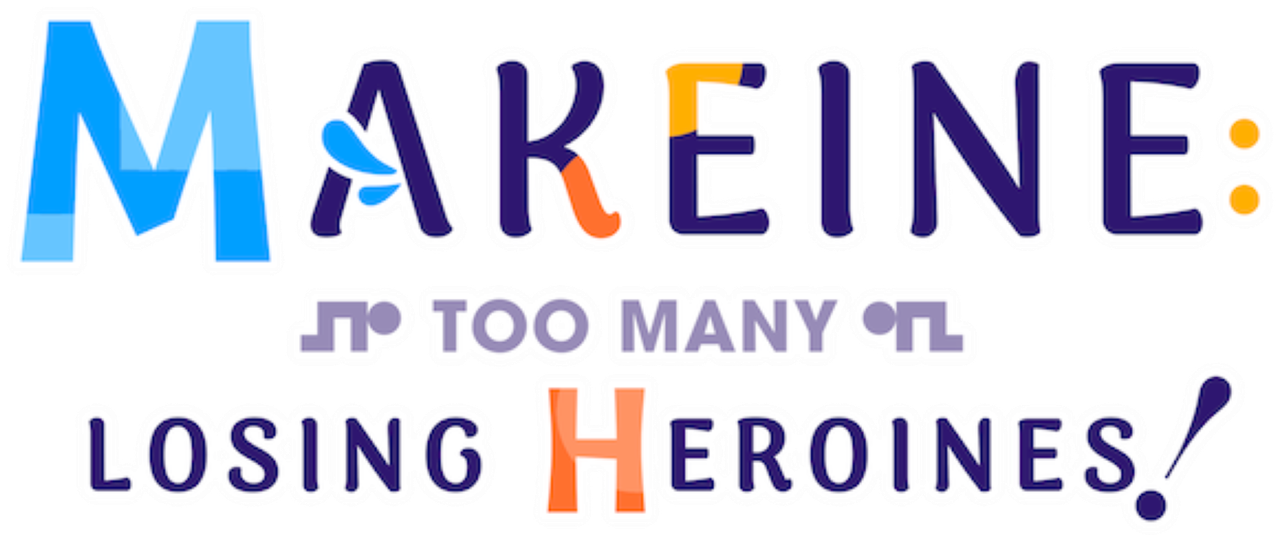 Makeine: Too Many Losing Heroines!