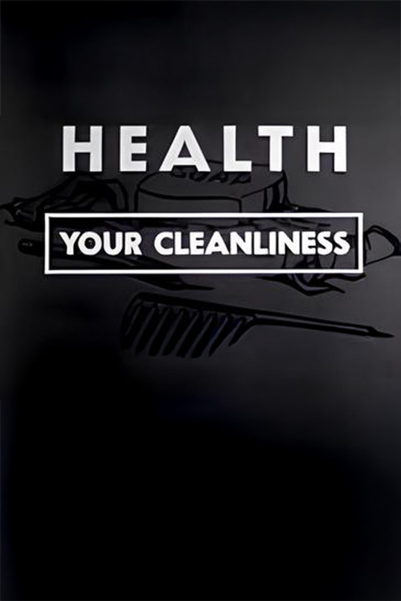 Health: Your Cleanliness Backdrop
