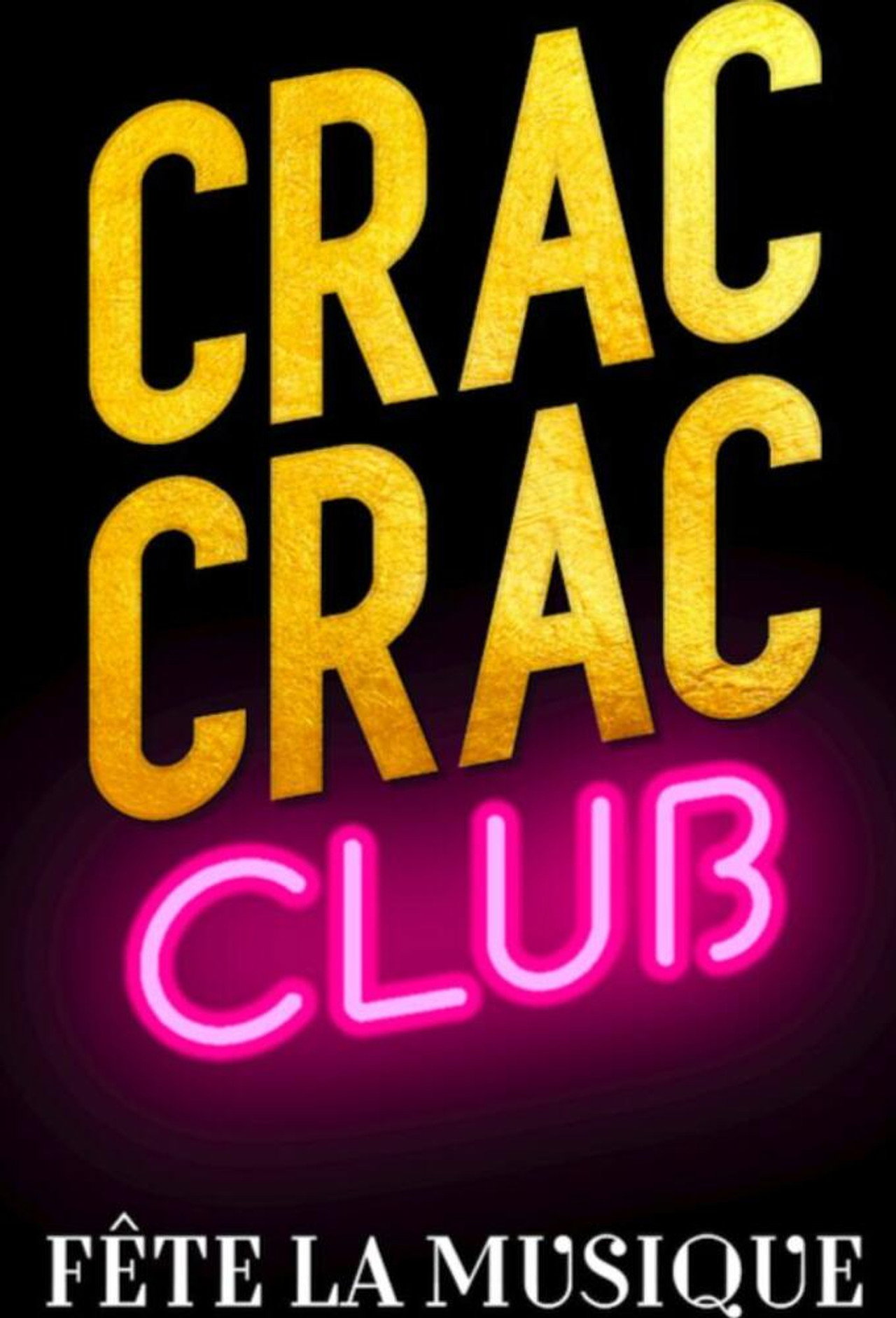 Crac Crac Club, Fête la musique filmaffisch
